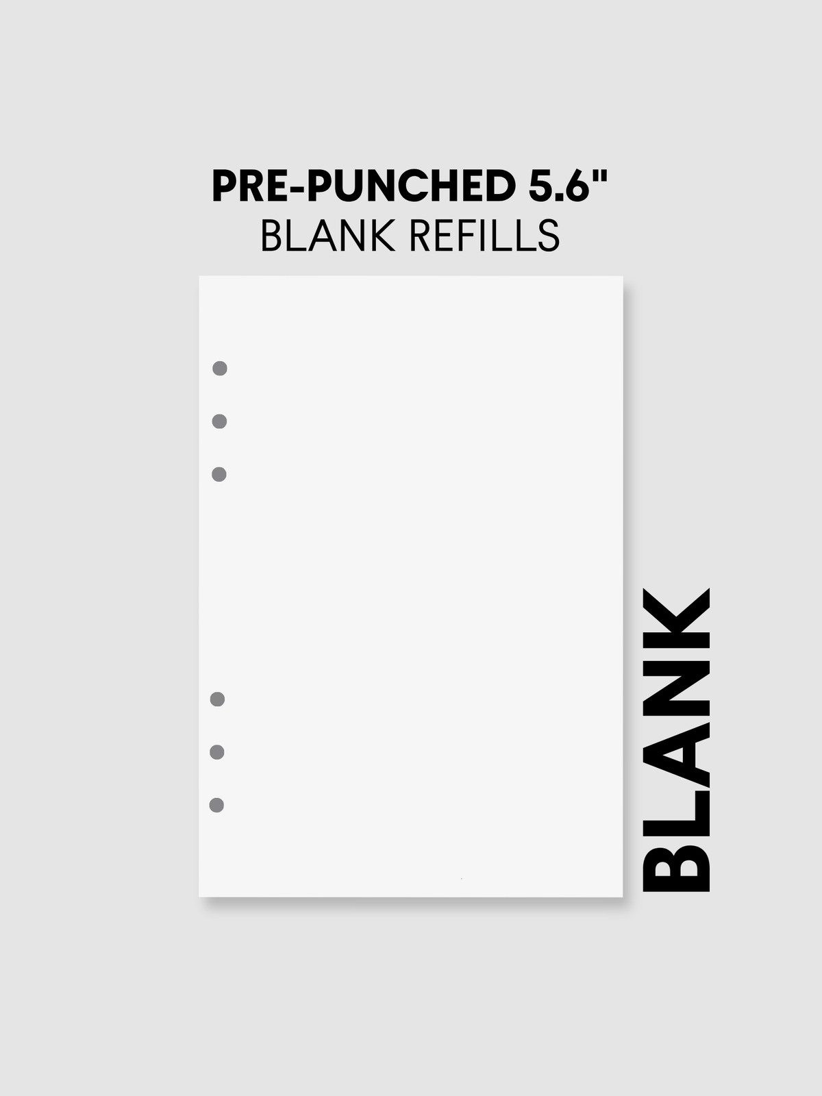 A blank white 5.6-inch notebook refill page with pre-punched holes on the left, shown on a light gray background with the text 'PRE-PUNCHED 5.