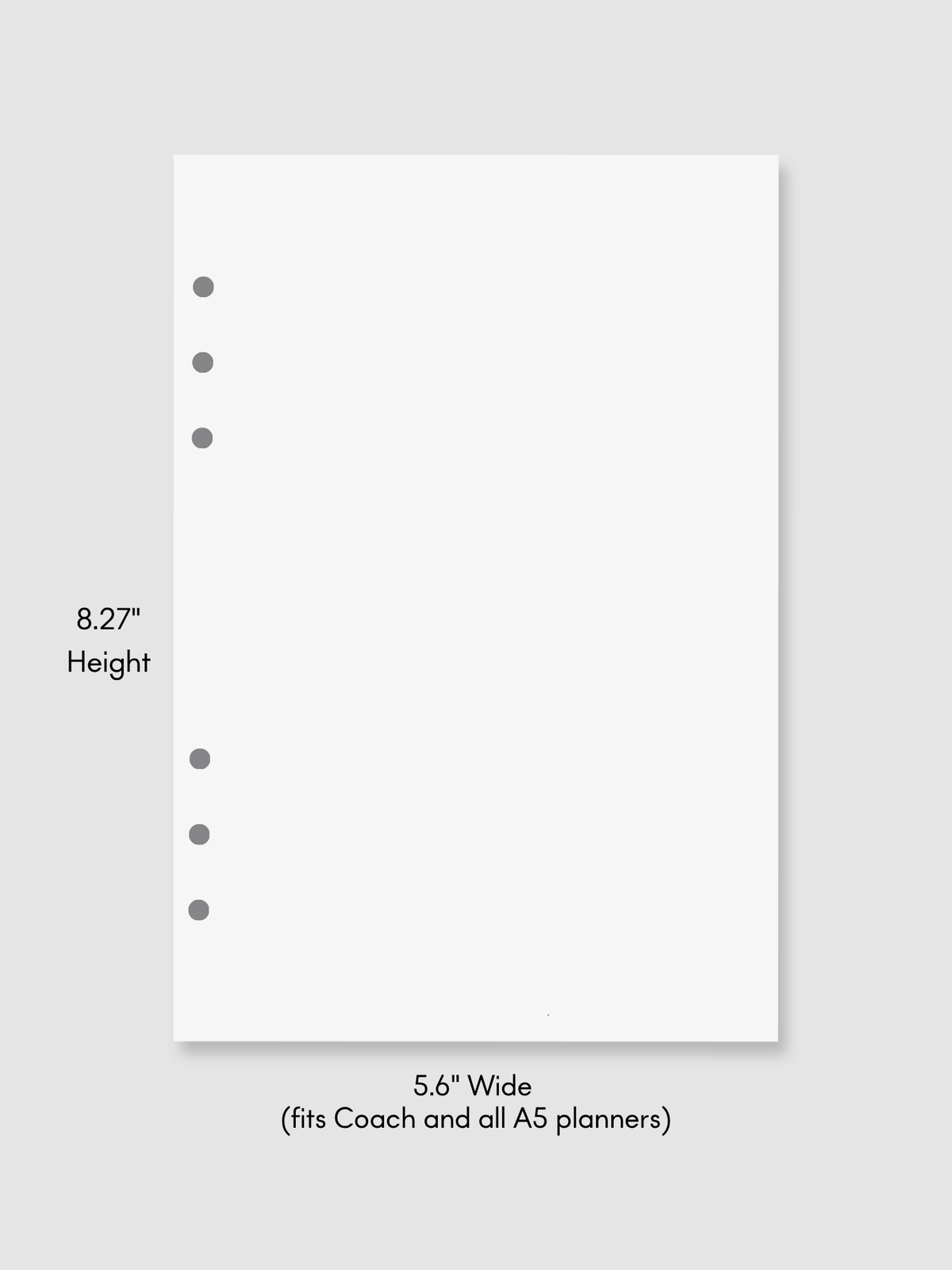 A white planner insert sheet with five punched holes along the left edge, shown on a light gray background with text indicating dimensions: 8.27" height and 5.6 wide